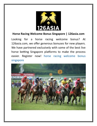 Horse Racing Welcome Bonus Singapore 126asia.com