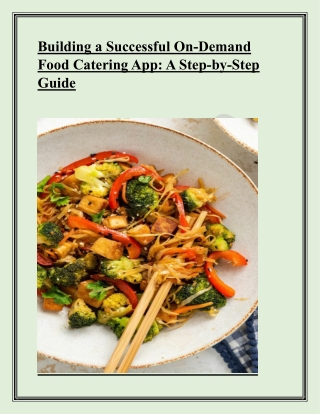 Building a Successful On-Demand Food Catering App- A Step-by-Step Guide