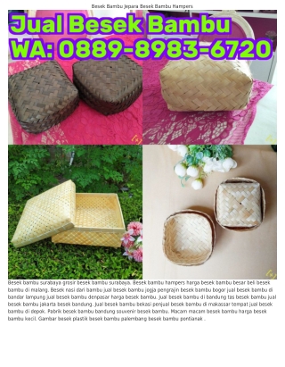 Ô889•8983•Ϭ7ᒿÔ (WA) Besek besek-bambu-rantang-supplier-besek-bambu-643f4496600b7