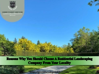 Reasons Why You Should Choose A Residential Landscaping Company From Your Locality