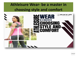 Athleisure Wear- be a master in choosing style and comfort