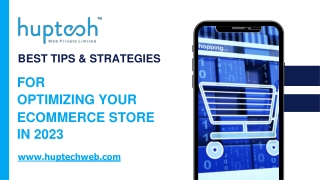 Best Tips & Strategies For Optimizing Your Ecommerce Store In 2023