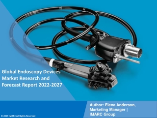 Endoscopy Devices Market Size, Share, Trends, Growth & Forecast to 2022-2027