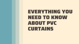 Everything You Need To Know About PVC Curtains