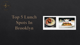 Top 5 Lunch Spots In Brooklyn