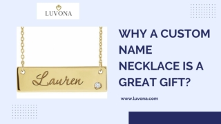 Why a Custom Name Necklace is a Great Gift?