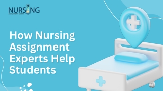 Nursing Assignment Expert - Professional Nursing Assignment Help