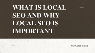 WHAT IS LOCAL SEO AND WHY LOCAL SEO IS IMPORTANT.