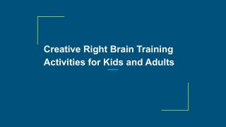 Creative Right Brain Training Activities for Kids and Adults
