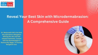 Reveal Your Best Skin with Microdermabrasion  A Comprehensive Guide by Skin specialist Dr. Manjunath BM