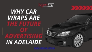 Why Car Wraps Are the Future of Advertising in Adelaide