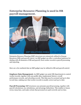 Enterprise Resource Planning is used in HR payroll management.