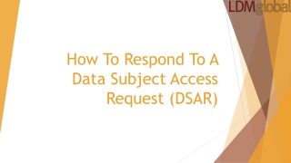 How To Respond To A Data Subject Access Request (DSAR)