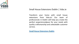 Small House Extensions Dublin  Vsbs.ie