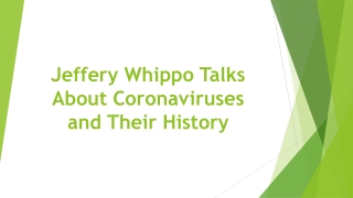 Jeffery Whippo Talks About Coronaviruses and Their History