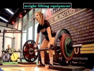 Weight Lifting Equipment