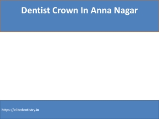 Dentist Crown In Anna Nagar