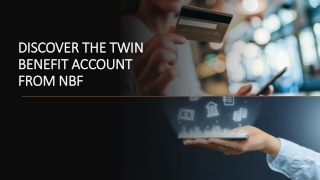 NBF's Twin benefit account