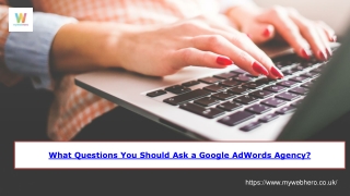 What Questions You Should Ask a Google AdWords Agency
