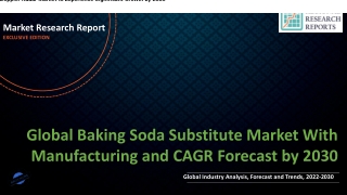 Baking Soda Substitute Market With Manufacturing and CAGR Forecast by 2030