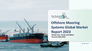 Offshore Mooring Systems Market Growth, Demand, Key Drivers, Forecast To 2032