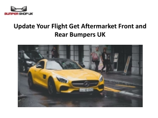 Update Your Flight Get Aftermarket Front and Rear Bumpers UK