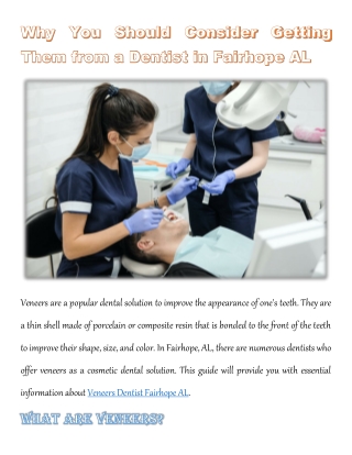 Why You Should Consider Getting Them from a Dentist in Fairhope AL