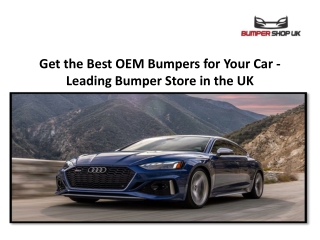 Get the Best OEM Bumpers for Your Car - Leading Bumper Store in the UK