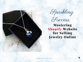 The Shopify Solution: Boosting Your Jewelry Sales Online