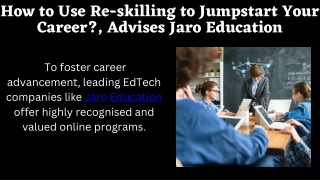 How to Use Re-skilling to Jumpstart Your Career, Advises Jaro Education