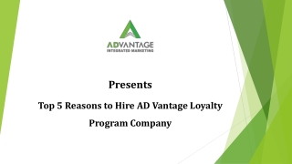 Top 5 Reasons to Hire AD Vantage Loyalty Program Company