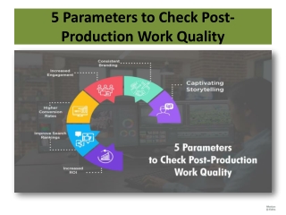 5 Parameters to Check Post-Production Work Quality