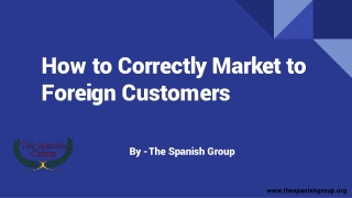 How to Correctly Market to Foreign Customers