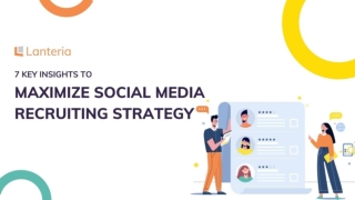 7 Key Insights To Maximize Social Media Recruiting Strategy (1)