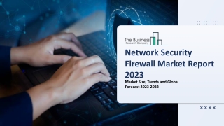 Network Security Firewall Global Market By Market Participants, Regions, Technology, Product Type, Industry Analysis and