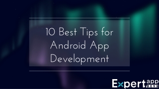 10 Best Tips for Android App Development