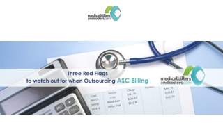 Three Red Flags to Watch Out While Outsourcing ASC Billing