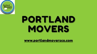 Hire a Reliable Residential Moving Company in Portland