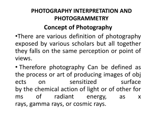 PHOTOGRAPHY INTERPRETATION AND PHOTOGRAMMETRY