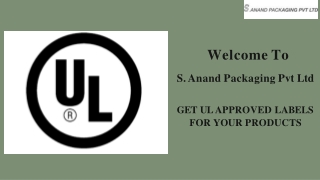 GET UL APPROVED LABELS FOR YOUR  PRODUCTS