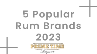5 Popular Rum Brands 2023