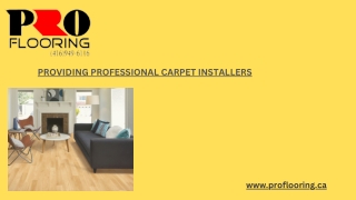 PROVIDING PROFESSIONAL CARPET INSTALLERS