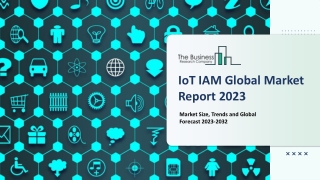 IoT IAM Market 2023 - Share, Ongoing Trends, Size, Growth Rate And Key Players