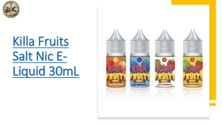 Killa Fruits Salt Nic E-Liquid 30mL