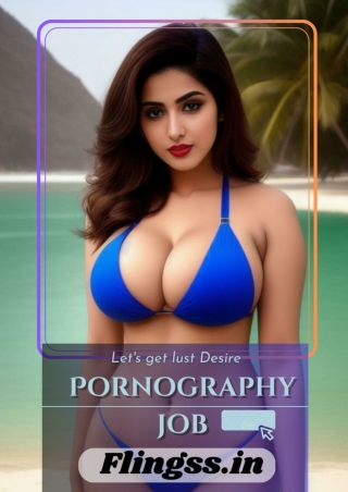 Get the Best Scope in Pornography job and Adult modeling job