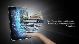 Best Career Opportunities After Online BCA in Multimedia and Animation