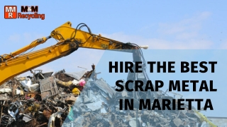 Hire The Best Scrap Metal in Marietta