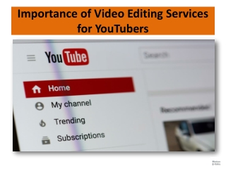 Importance of Video Editing Services for YouTubers