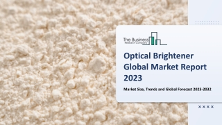 Optical Brightener Market