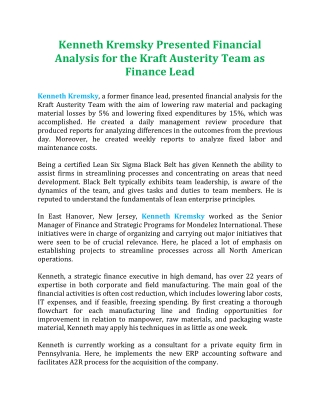 Kenneth Kremsky Presented Financial Analysis for the Kraft Austerity Team as Finance Lead